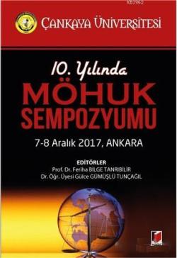 10. Yılında MÖHUK Sempozyumu; 7-8 Aralık 2017, Ankara