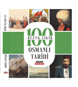 100 Büyük Fikir Osmanlı Tarihi