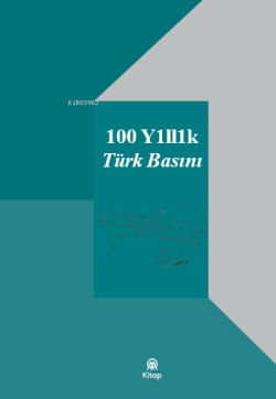 100 Yıllık Türk Basını