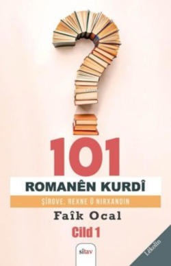 101 Romanen Kurdi-Şirove Rexne u Nirxandin