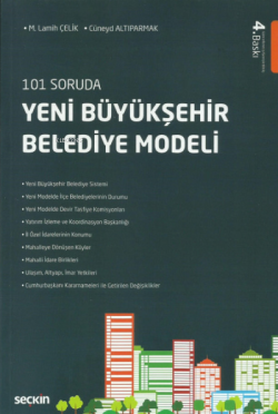 101 Soruda Yeni Büyükşehir Belediye Modeli