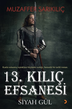 13.Kılıç Efsanesi;Siyah Gül