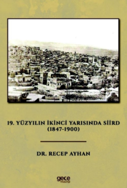 19 Yüzyılın İkinci Yarısında Siird (1847-1900)