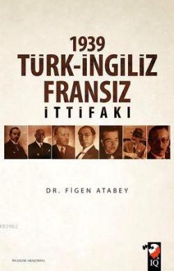 1939 Türk-İngiliz-Fransız İttifakı