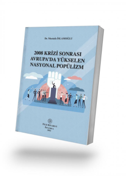 2008 Krizi Sonrası Avrupa’da Yükselen Nasyonal Popülizm