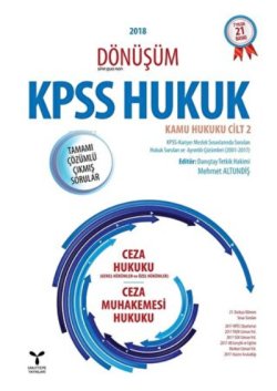 2018 Dönüşüm KPSS Hukuk - Kamu Hukuku Cilt 2 Ceza Hukuku (Genel Hükümler- Özel Hükümler) ;Ceza Muhakemesi Hukuku)