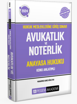 2024 Hukuk Mesleklerine Giriş Sınavı Avukatlık ve Noterlik Anayasa Hukuku Konu Anlatımlı