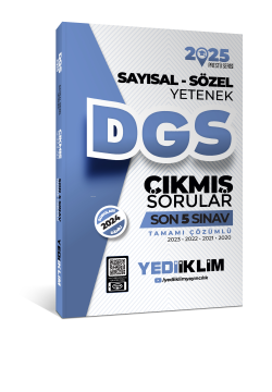 2025 DGS Sayısal-Sözel Yetenek Tamamı Çözümlü Son 5 Sınav Çıkmış Sorular