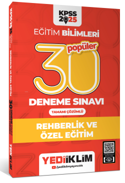 2025 KPSS Eğitim Bilimleri 30 Popüler Rehberlik ve Özel Eğitim Tamamı Çözümlü Deneme Sınavı