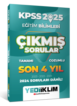 2025 KPSS Eğitim Bilimleri Son 4 Yıl Tamamı Çözümlü Çıkmış Sorular