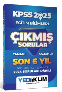 2025 KPSS Eğitim Bilimleri Son 6 Yıl Tamamı Çözümlü Çıkmış Sorular - K