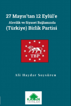 27 Mayıs’tan 12 Eylül’e Alevilik ve Siyaset Bağlamında (Türkiye) Birlik Partisi