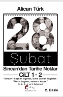 28 Şubat Sincan’dan Tarihe Notlar (Cilt 1-2 Birlikte Basım)