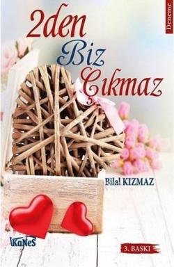 2'den Biz Çıkmaz