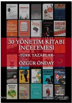 30 Yönetim Kitabı İncelemesi; Türk Yazarlar