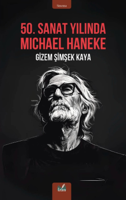 50. Sanat Yılında Michael Haneke