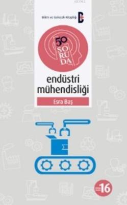 50 Soruda Endüstri Mühendisliği