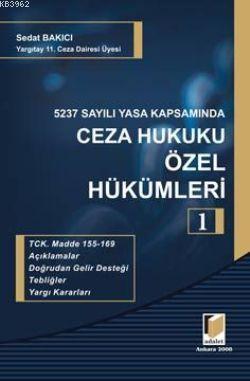 5237 Sayılı Yasa Kapsamında Ceza Hukuku Özel Hükümleri 1