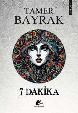 7 Dakika - Tamer Bayrak | Yeni ve İkinci El Ucuz Kitabın Adresi