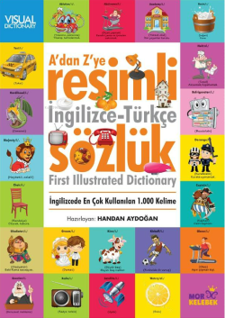 A’dan Z’ye Resimli İngilizce Türkçe Sözlük;İngilizce’de En çok Kullanılan 1000 Kelime