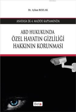 ABD Hukukunda Özel Hayatın Gizliliği Hakkının Korunması