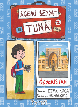 Acemi Seyyah Tuna -2 Özbekistan'da