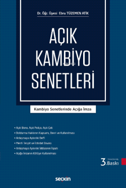 Açık Kambiyo Senetleri;Kambiyo Senetlerinde Açığa İmza