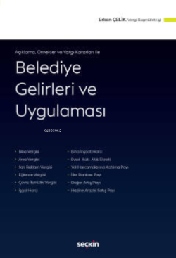 Açıklama, Örnekler ve Yargı Kararları ile Belediye Gelirleri ve Uygulaması