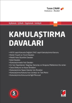 Açıklamalı - İçtihatlı - Uygulamalı - Gerekçeli Kamulaştırma Davaları