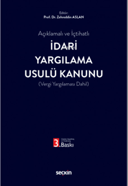 Açıklamalı ve İçtihatlı İdari Yargılama Usulü Kanunu