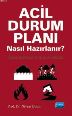 Acil Durum Planı Nasıl Hazırlanır?; Örnek Acil Durum Planı ile Birlikte