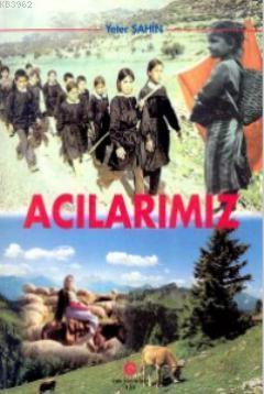 Acılarımız