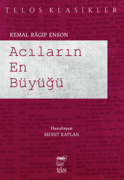 Acıların En Büyüğü… - Kemal Ragıp Enson | Yeni ve İkinci El Ucuz Kitab