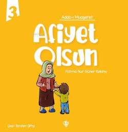 Adabı Muaşeret - Afiyet Olsun - Fatma Nur Güner Kelany | Yeni ve İkinc