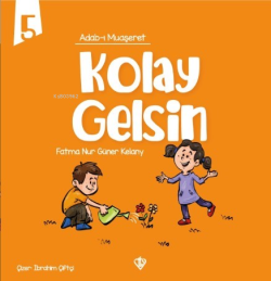 Adabı Muaşeret - Kolay Gelsin