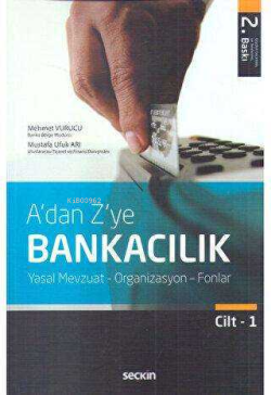 A'dan Z'ye Bankacılık 1.Cilt