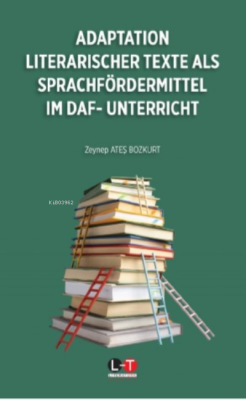 Adaptation Literarischer Text Als Sprachfördermittel İm Daf - Unterricht