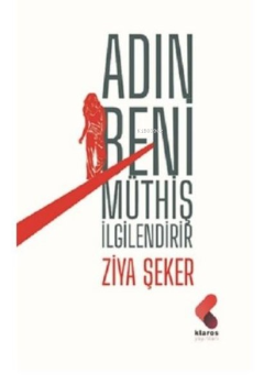 Adın Beni Müthiş İlgilendirir