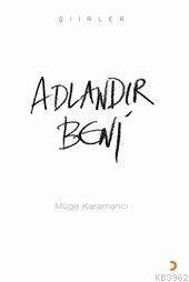 Adlandır Beni