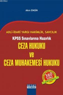 Adli-İdari Yargı Hakimlik, Savcılık, Kpss Sınavlarına Hazırlık; Ceza Hukuku ve Ceza Muhakemesi Hukuku