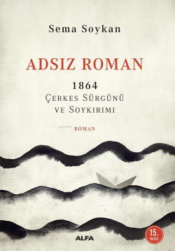 Adsız Roman 1864 Çerkes Sürgünü ve Soykırımı