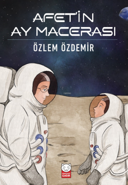 Afet’in Ay Macerası - Özlem Özdemir | Yeni ve İkinci El Ucuz Kitabın A