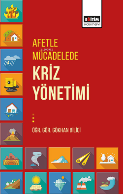 Afetle Mücadelede Kriz Yönetimi - Gökhan Bilici | Yeni ve İkinci El Uc