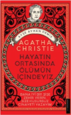 Agatha Christie-Hayatın Ortasında Ölümün İçindeyiz