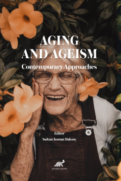 Aging and Ageism Contemporary Approaches