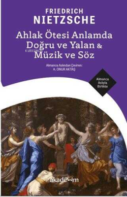 Ahlak Ötesi Anlamda Doğru ve Yalan - Müzik ve Söz