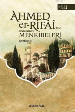 Ahmed'er Rıfa- i Hazretleri'nin Menkıbeleri