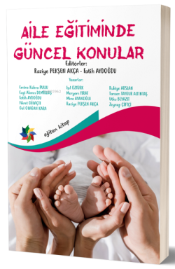 Aile Eğitiminde Güncel Konular