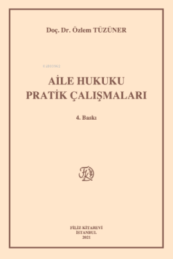 Aile Hukuku Pratik Çalışmaları