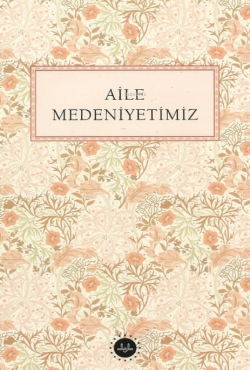 Aile Medeniyetimiz